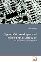 SystemC-A: Analogue and Mixed-Signal Language: For High Level System Design 3639203860 Book Cover