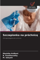 Szczepionka na próchnice (Polish Edition) 6208554187 Book Cover