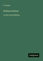 Boileaus Satiren: in freier Nachbildung 3368414453 Book Cover
