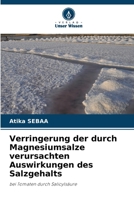 Verringerung der durch Magnesiumsalze verursachten Auswirkungen des Salzgehalts (German Edition) 6209459080 Book Cover