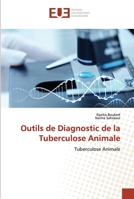 Outils de Diagnostic de la Tuberculose Animale: Tuberculose Animale 6203450871 Book Cover