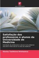 Satisfação dos professores e alunos da Universidade de Medicina (Portuguese Edition) 6209338127 Book Cover