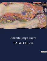 PAGO CHICO: . B0C8F9HVX5 Book Cover