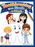 Toothbrushing With Stevie & Friends B0GX7NHN7L Book Cover