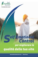 Self Emotional Control per migliorare la qualità della tua vita (Italian Edition) B0DZ6756T6 Book Cover