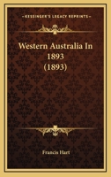 Western Australia In 1893 1120954819 Book Cover