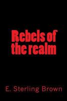 Rebels of the Realm: Battle-Tested 1514835940 Book Cover