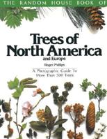 The Random House Book of Trees of North America and Europe: A Photographic Guide to More Than 500 Trees (Random House Book of ... (Garden Plants)) 0394735412 Book Cover