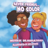 4ever Friends...No Color B0BW31WZN2 Book Cover