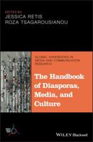 The Handbook of Diasporas, Media, and Culture 1119236703 Book Cover