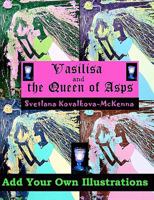 Vasilisa and the Queen of Asps 1448694078 Book Cover