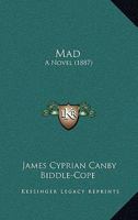 Mad: A Novel 1279184779 Book Cover