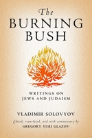 The Burning Bush: Writings on Jews and Judaism 026802989X Book Cover