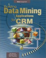 Building Data Mining Applications for CRM 0071344446 Book Cover