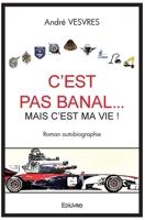 C'est pas banal... mais c'est ma vie ! (French Edition) 2414523123 Book Cover