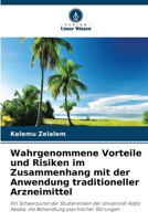 Wahrgenommene Vorteile und Risiken im Zusammenhang mit der Anwendung traditioneller Arzneimittel (German Edition) 6630205162 Book Cover