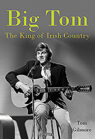 Big Tom: The King of Irish Country 1788490649 Book Cover