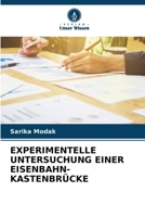 Experimentelle Untersuchung Einer Eisenbahn-Kastenbrücke (German Edition) 6209878687 Book Cover