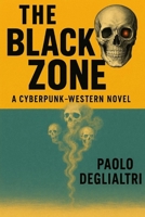 The black zone B0H8K1Z78R Book Cover