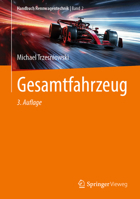 Gesamtfahrzeug (Handbuch Rennwagentechnik, 2) (German Edition) 365851695X Book Cover