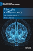 Philosophy and Neuroscience: A Methodological Analysis 3030953688 Book Cover