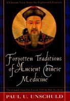 Forgotten Traditions of Ancient Chinese Medicine: A Chinese View from the Eighteenth Century 0912111569 Book Cover