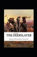 The Deerslayer Illustrated B0926K2KK2 Book Cover