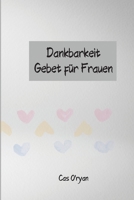 Dankbarkeit Gebet f�r Frauen 9436262922 Book Cover