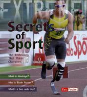 Secrets of Sport: The Technology That Makes Champions (Fact Finders) 1429631333 Book Cover