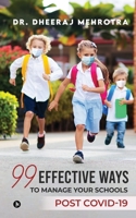 99 Effective Ways to Manage Your Schools Post Covid-19 1636695256 Book Cover