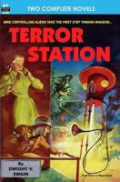 Terror Station/The Weapon From Eternity 1612870481 Book Cover