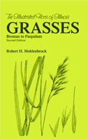 Grasses: Bromus to Paspalum (Illustrated Flora of Illinois) 0809323591 Book Cover