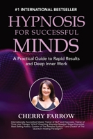 Hypnosis For Successful Minds: A Practical Guide to Rapid Results and Deep Inner Work 1923223852 Book Cover