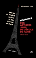 Histoire des Artistes Juifs de l'École de Paris: Stories  of Jewish  Artists  of the  School  of Paris (French Edition) B086Y397B1 Book Cover