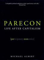 Parecon: Life After Capitalism 185984698X Book Cover