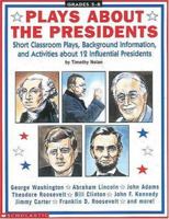 Plays About the Presidents (Grades 5-8) 0590481959 Book Cover