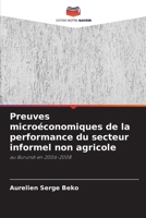 Preuves microéconomiques de la performance du secteur informel non agricole: au Burundi en 2006-2008 6205898926 Book Cover
