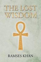 The Lost Wisdom 1639374493 Book Cover