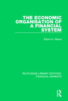 The Economic Organisation of a Financial System 1138571504 Book Cover