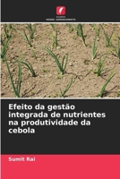 Efeito da gestão integrada de nutrientes na produtividade da cebola (Portuguese Edition) 6202005327 Book Cover