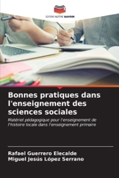 Bonnes pratiques dans l'enseignement des sciences sociales (French Edition) 6207052323 Book Cover