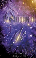 Unsterblich Ich: Eine Romantasy Geschichte mit Geheimnissen, einem Seelenband, Hexen und Drachen. Einer unendlichen Freundschaft und unsterblichen Liebe (German Edition) 3384538854 Book Cover