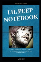 Lil Peep Notebook: Great Notebook for School or as a Diary, Lined With More than 100 Pages.  Notebook that can serve as a Planner, Journal, Notes and for Drawings. (Lil Peep Notebooks) 1697157882 Book Cover