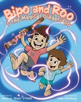 Bipo and Roo and the Magical Didgeridoo 192368003X Book Cover