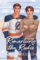 Romancing the Rookie 1971739057 Book Cover