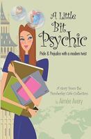 A Little Bit Psychic: Pride & Prejudice with a Modern Twist 1442140038 Book Cover