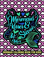 Mermaid kisses and Starfish Wishes: A Coloring book for kids! B0C87SSX6S Book Cover
