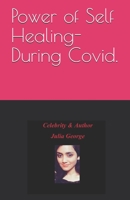 Power of Self Healing- During Covid. B08GB7MLYZ Book Cover