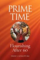 Prime Time: Flourishing After 60 1421898276 Book Cover