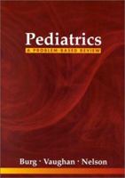 Pediatrics: A Problem Based Review 0721617549 Book Cover